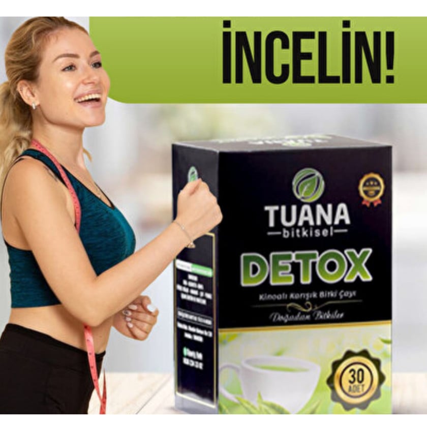 Detoks çayı çəki itkisi üçün Tuana, 30 əd